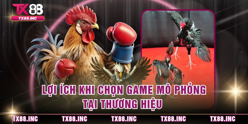 Lợi ích khi chọn game mô phỏng tại thương hiệu